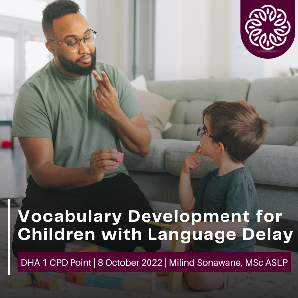 DHA CPD - Vocabulary Development for Children with Language Delay